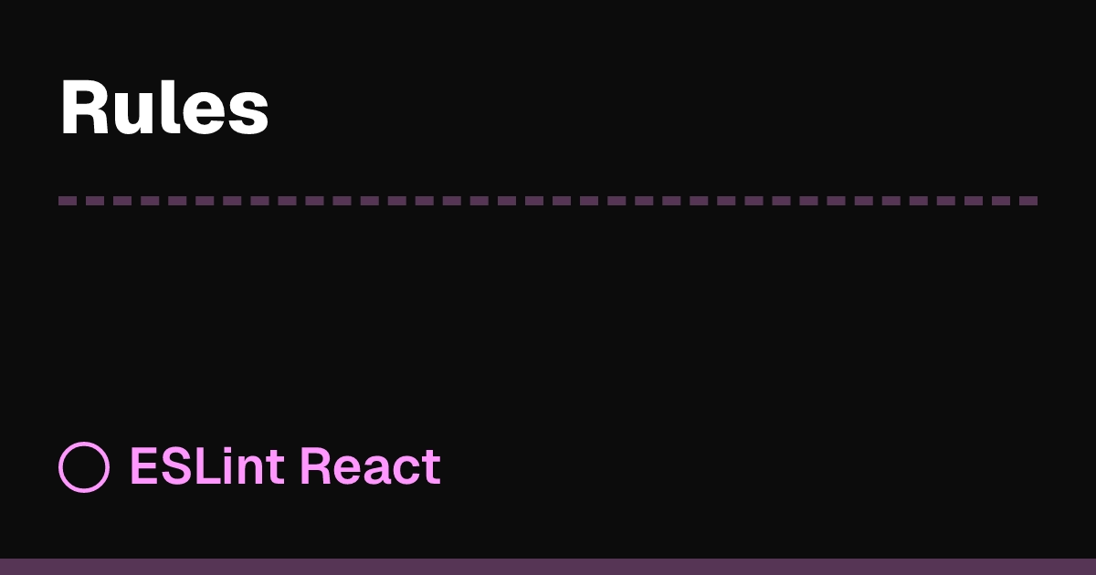 Rules | ESLint React