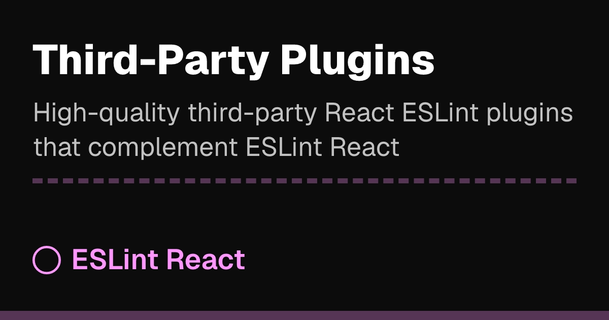 Third-Party Plugins | ESLint React